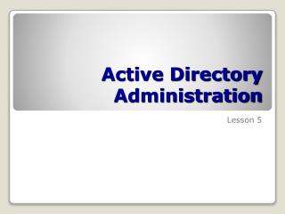 Active Directory Administration