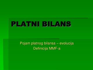 PLATNI BILANS