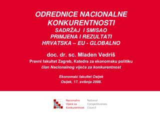 doc. dr. sc. Mladen Vedriš Pravni fakultet Zagreb, Katedra za ekonomsku politiku