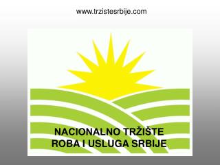 NACIONALNO TRŽIŠTE ROBA I USLUGA SRBIJE