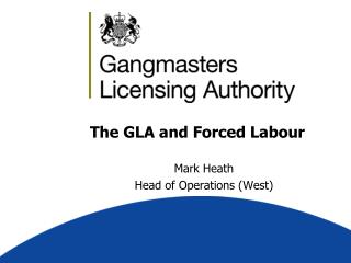 The GLA and Forced Labour