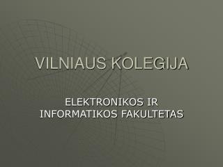 VILNIAUS KOLEGIJA