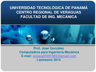 UNIVERSIDAD TECNOLÓGICA DE PANAMÁ CENTRO REGIONAL DE VERAGUAS FACULTAD DE ING. MECÁNICA
