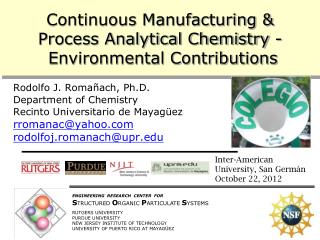 Continuous Manufacturing &amp; Process Analytical Chemistry - Environmental Contributions
