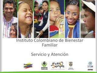 Instituto Colombiano de Bienestar Familiar Servicio y Atención