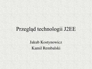 Przegląd technologii J2EE