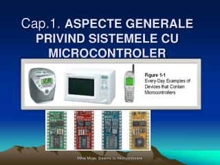 Cap.1. Aspecte generale privind sistemele cu microcontroler