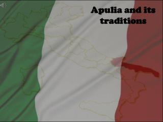 Apulia and its traditions