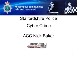 Staffordshire Police Cyber Crime ACC Nick Baker