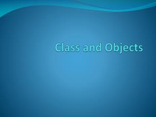 Class and Objects