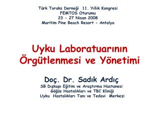 Uyku Laboratuarının Örgütlenmesi ve Yönetimi