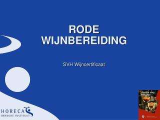 RODE WIJNBEREIDING SVH Wijncertificaat