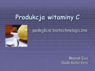 Produkcja witaminy C
