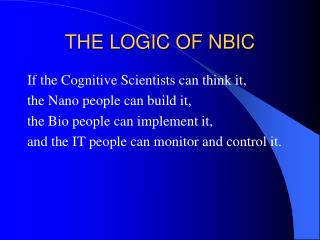THE LOGIC OF NBIC