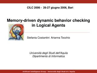 Memory-driven dynamic behavior checking in Logical Agents
