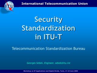 Security Standardization in ITU-T