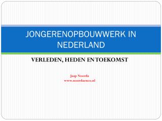 JONGERENOPBOUWWERK IN NEDERLAND