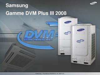 Samsung Gamme DVM Plus III 2008