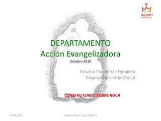 DEPARTAMENTO Acción Evangelizadora Octubre 2010