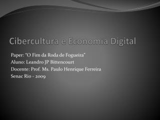 Cibercultura e Economia Digital