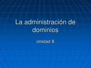 La administración de dominios