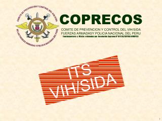 COPRECOS COMITE DE PREVENCION Y CONTROL DEL VIH/SIDA FUERZAS ARMADASY POLICIA NACIONAL DEL PERU