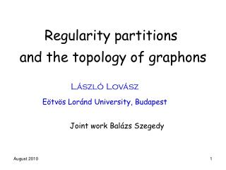 Regularity partitions and the topology of graphons