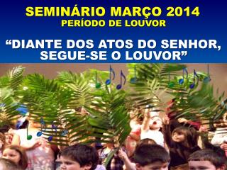 SEMINÁRIO MARÇO 2014