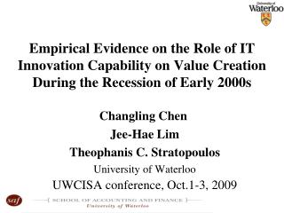 Changling Chen  Jee-Hae Lim Theophanis C. Stratopoulos University of Waterloo