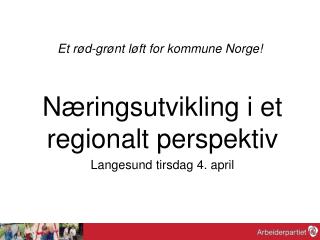 Et rød-grønt løft for kommune Norge!
