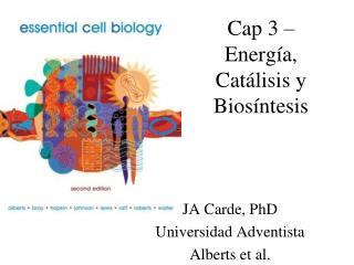 Cap 3 – Energía, Catálisis y Biosíntesis