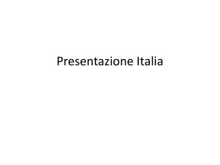 Presentazione Italia