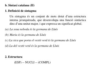 b. Sintaxi catalana (II) 1. Definició de sintagma