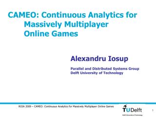 CAMEO: Continuous Analytics for Massively Multiplayer Online Games