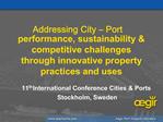 Addressing City Port performance, sustainability competitive challenges through innovative property practices and use