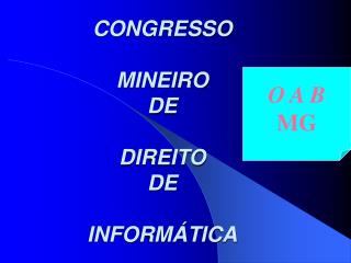 CONGRESSO MINEIRO DE DIREITO DE INFORMÁTICA