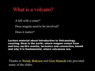 What is a volcano?