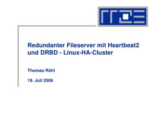 Redundanter Fileserver mit Heartbeat2 und DRBD - Linux-HA-Cluster