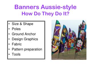 Banners Aussie-style How Do They Do It?