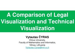 A Comparison of Legal Visualization and Technical Visualization