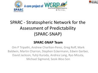 SPARC - Stratospheric Network for the Assessment of Predictability (SPARC-SNAP)