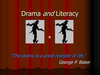 Drama and Literacy