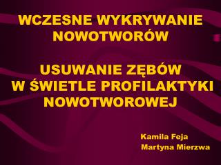 Profilaktyka onkologiczna w stomatologii- profilaktyka pierwotna