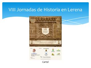 VIII Jornadas de Historia en Lerena