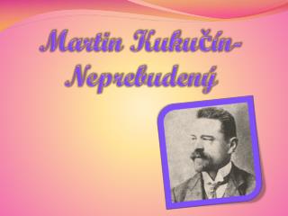 Martin Kukučín- Neprebudený
