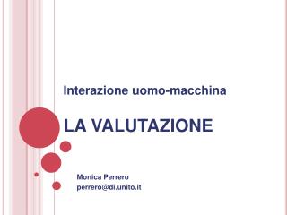 Interazione uomo-macchina LA VALUTAZIONE