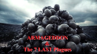 ARMAGEDDON & The 7 LAST Plagues