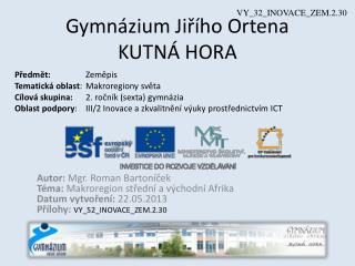 Gymnázium Jiřího Ortena KUTNÁ HORA