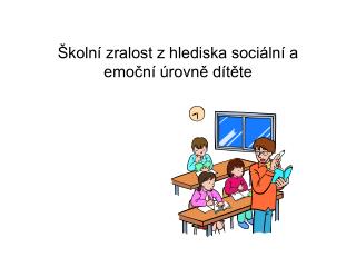 Školní zralost z hlediska sociální a emoční úrovně dítěte