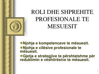 ROLI DHE SHPREHITE PROFESIONALE TE MESUESIT